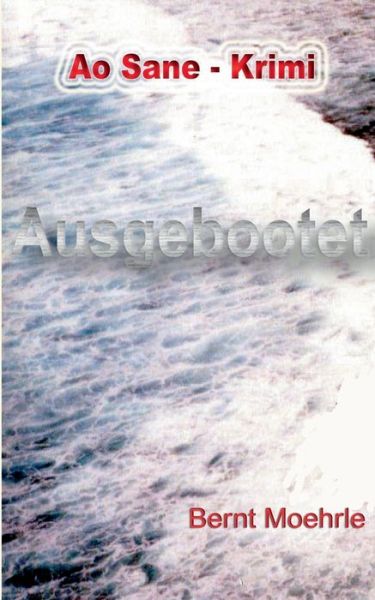 Cover for Bernt Moehrle · Ausgebootet (Paperback Book) [German edition] (2014)