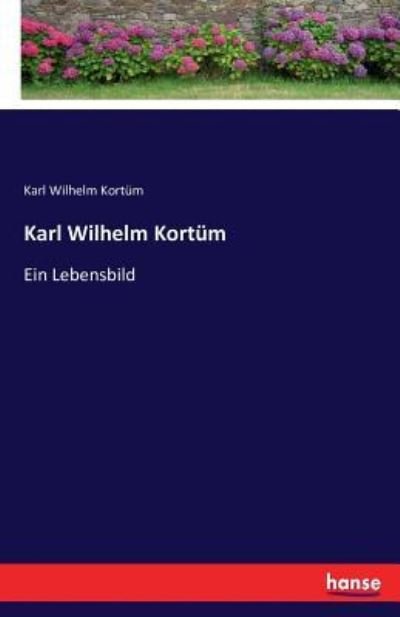 Cover for Kortüm · Karl Wilhelm Kortüm (Book) (2016)