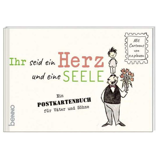 Ihr seid ein Herz und eine Seele - E O Plauen - Bücher -  - 9783746253725 - 