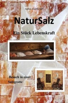 Cover for Kehl · NaturSalz ein Stück Lebenskraft (Bok)