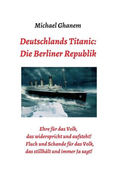 Cover for Ghanem · Deutschlands Titanic: Die Berlin (Book) (2019)