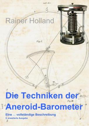 Die Techniken der Aneroid-Barom - Holland - Books -  - 9783748527725 - 