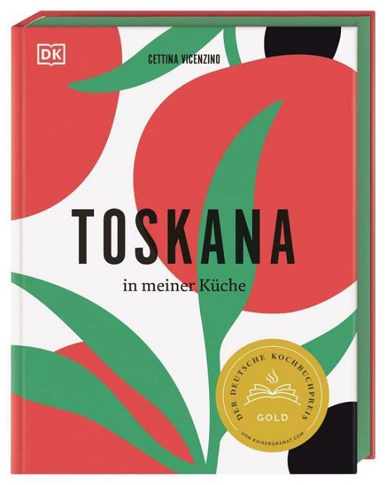Toskana in meiner Küche - Cettina Vicenzino - Böcker - Dorling Kindersley Verlag - 9783831041725 - 27 juli 2021