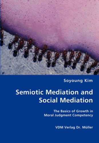 Cover for Soyoung Kim · Semiotic Mediation and Social Mediation (Paperback Book) (2008)