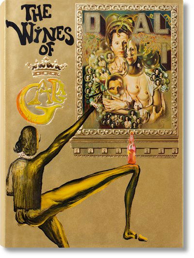 Dali. The Wines of Gala - Hans Werner Holzwarth - Boeken - Taschen GmbH - 9783836567725 - 13 oktober 2017