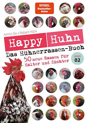 Cover for Robert Höck · Happy Huhn  Das Hühnerrassenbuch, Band 2 (Book) (2023)