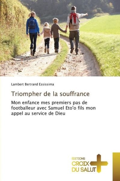 Cover for Essissima Lambert Bertrand · Triompher De La Souffrance (Taschenbuch) (2018)