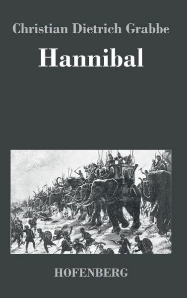 Cover for Christian Dietrich Grabbe · Hannibal (Gebundenes Buch) (2013)