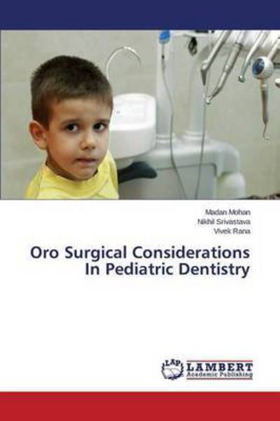 Oro Surgical Considerations In Pe - Mohan - Książki -  - 9783848489725 - 9 grudnia 2015