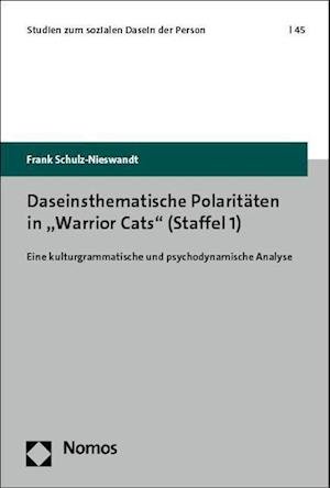 Cover for Frank Schulz-Nieswandt · Daseinsthematische Polaritaten in 'Warrior Cats' (Bok) (2023)