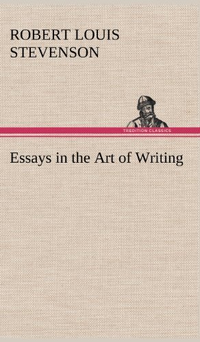 Cover for Robert Louis Stevenson · Essays in the Art of Writing (Innbunden bok) (2012)