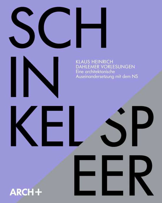 Karl Friedrich Schinkel / Albert Speer - Klaus Heinrich - Böcker - Ca Ira Verlag - 9783862591725 - 1 mars 2021