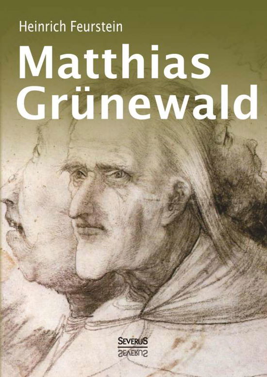 Cover for Feurstein · Matthias Grünewald. Monografi (Bog)