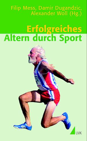 Cover for Filip Mess · Erfolgreiches Altern durch Sport (Paperback Book) (2010)