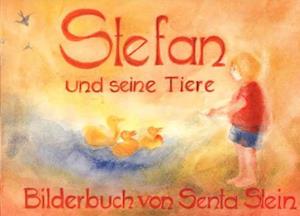 Senta Stein · Stefan und seine Tiere (Gebundenes Buch) (1991)