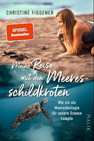 Cover for Christine Figgener · Meine Reise mit den Meeresschildkröten (Book) (2023)