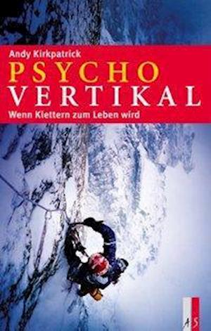 Cover for Andy Kirkpatrick · Psychovertikal (Hardcover Book) (2010)