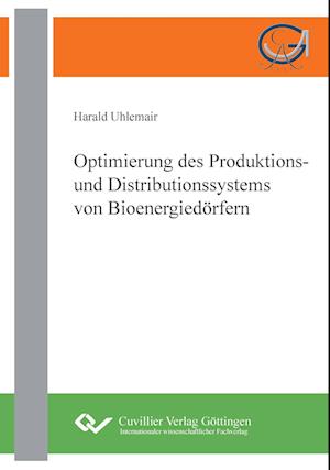 Cover for Harald Uhlemair · Optimierung des Produktions- und Distributionssystems von Bioenergiedörfern (Paperback Book) (2012)