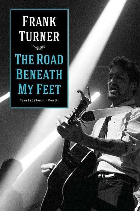 Cover for Turner · The Road Beneath My Feet (Book)