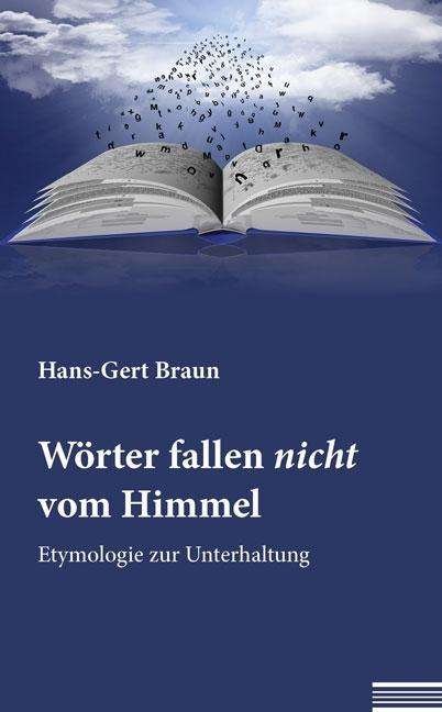 Cover for Braun · Wörter fallen nicht vom Himmel (Bog)