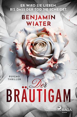 Cover for Benjamin Wiater · Der Bräutigam (Book) (2025)