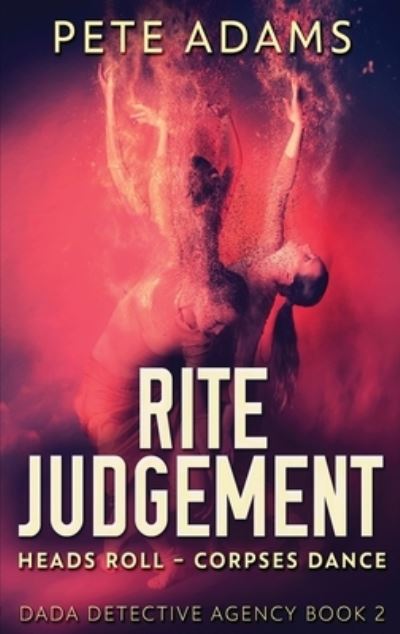 Cover for Pete Adams · Rite Judgement (Hardcover Book) (2021)