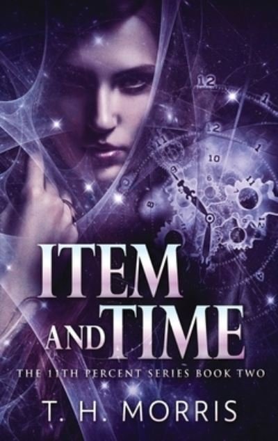 Cover for T H Morris · Item and Time (Hardcover bog) [Large type / large print edition] (2021)