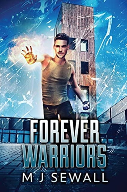 Cover for M J Sewall · Forever Warriors - Forever Warriors (Paperback Book) [2nd edition] (2021)