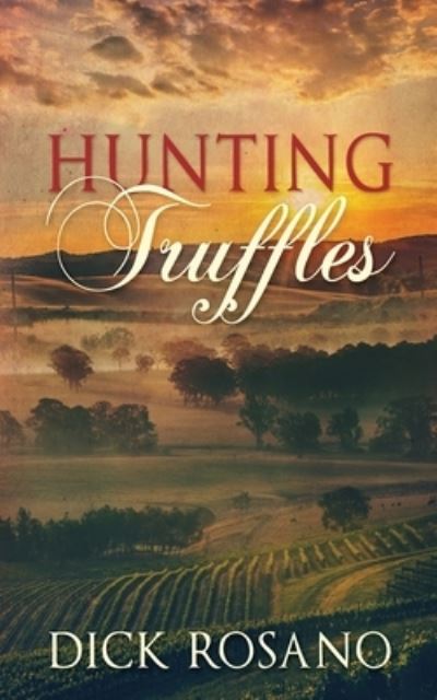 Cover for Dick Rosano · Hunting Truffles (Pocketbok) (2021)