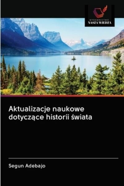Cover for Segun Adebajo · Aktualizacje naukowe dotycz?ce historii ?wiata (Pocketbok) (2020)