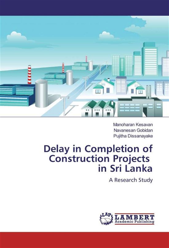 Delay in Completion of Construc - Kesavan - Livres -  - 9786202004725 - 