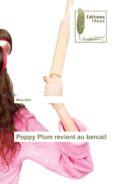Cover for Mina Doert · Poppy Plum revient au bercail (Paperback Book) (2021)
