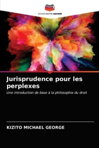 Cover for Kizito Michael George · Jurisprudence pour les perplexes (Paperback Book) (2021)