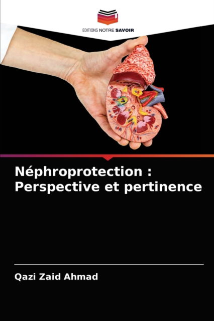 Cover for Ahmad · Néphroprotection : Perspective et (N/A) (2020)