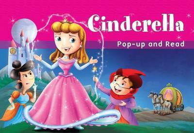 Cinderella: Pop-up & Read - Pegasus - Kirjat - B Jain Publishers Pvt Ltd - 9788131917725 - 2014