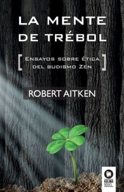 Cover for Robert Aitken · La mente de trebol (Paperback Book) (2021)