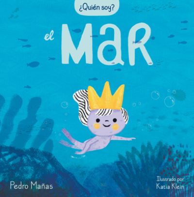 Cover for Pedro Manas · ?Quien soy? El mar (Hardcover Book) (2022)