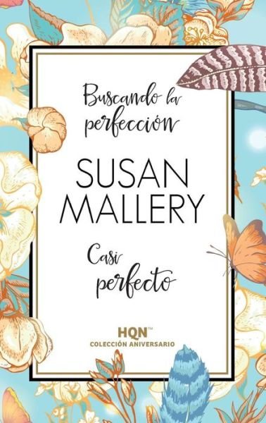 Cover for Susan Mallery · Casi Perfecto (Pocketbok) (2018)