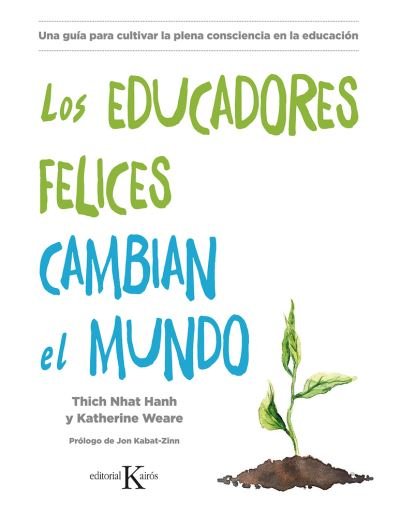 Cover for Thich Nhat Hanh · Educadores Felices Cambian El Mundo, Los (Taschenbuch) (2020)