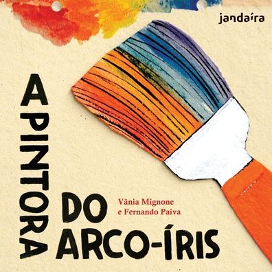 Cover for Fernando Paiva · A Pintora Do Arco-Íris (Paperback Book) (2021)