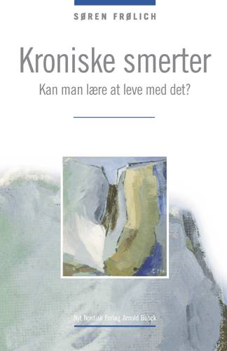 Cover for Søren Frølich · Kroniske smerter (Sewn Spine Book) [2nd edition] (2001)