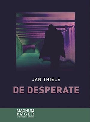 Cover for Jan Thiele · De desperate (Storskrift) (Gebundesens Buch) [1. Ausgabe] (2023)