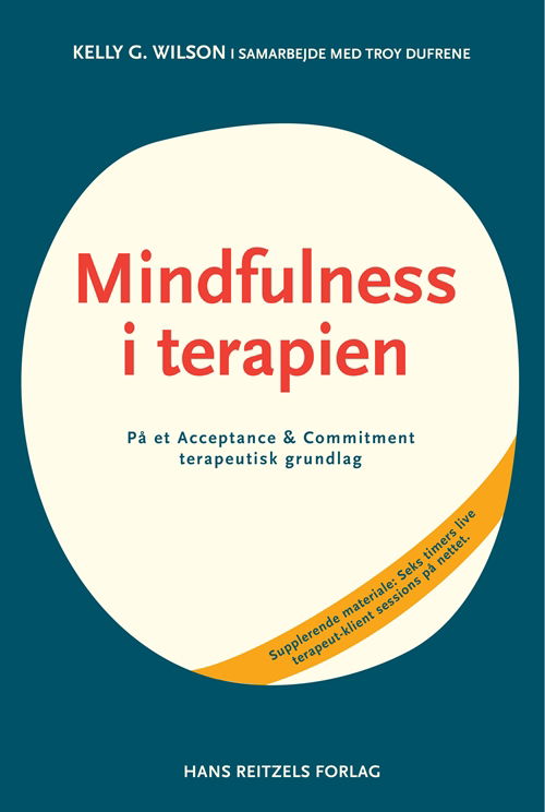 Cover for Troy DuFrene; Kelly G. Wilson · Mindfulness i terapien (Sewn Spine Book) [1.º edición] (2011)