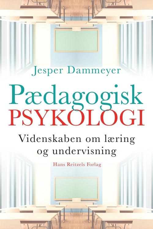 Pædagogisk psykologi - Jesper Dammeyer - Livros - Hans Reitzels Forlag - 9788741266725 - 18 de janeiro de 2017