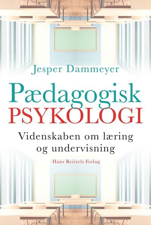 Cover for Jesper Dammeyer · Pædagogisk psykologi (Innbunden bok) [1. utgave] (2017)