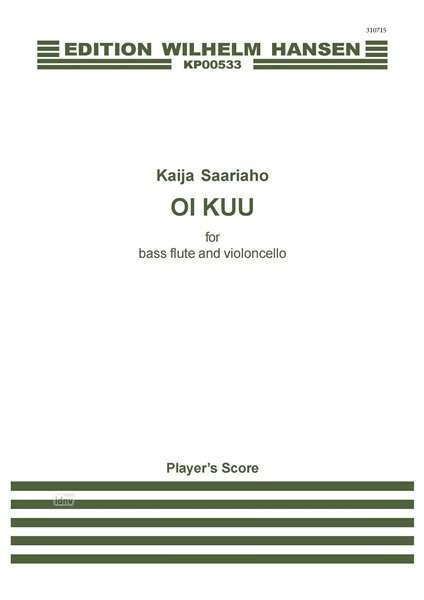 Kaija Saariaho: Oi Kuu (Bass Flute / Cello) - Kaija Saariaho - Books -  - 9788759850725 - 2015