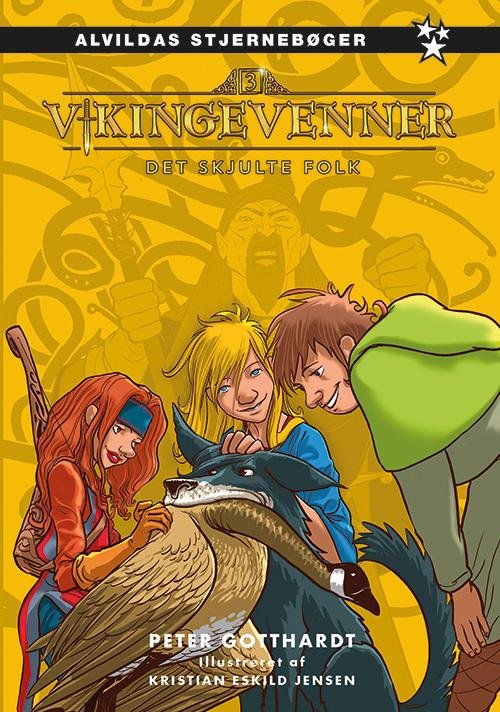 Vikingevenner: Vikingevenner 3: Det skjulte folk - Peter Gotthardt - Books - Forlaget Alvilda - 9788771656725 - February 1, 2017