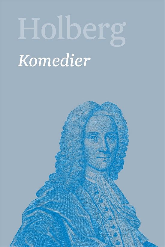 Cover for Holberg Ludvig · Holberg. Ludvig Holbergs hovedværker 1-22: Komedier 5 (Gebundesens Buch) [1. Ausgabe] (2017)