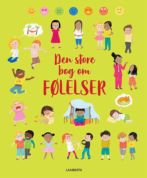 Den store bog om ...: Den store bog om følelser - Felicity Brooks - Books - Lamberth - 9788772240725 - January 13, 2020