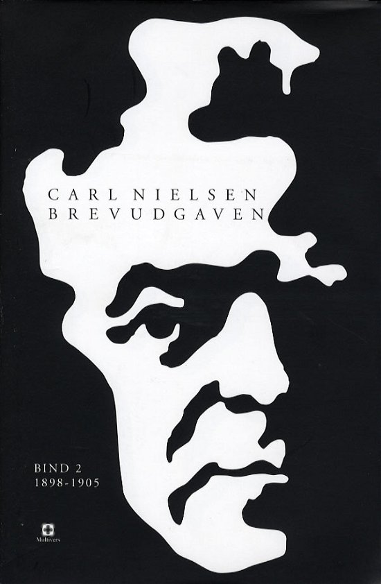 Cover for Carl Nielsen · Carl Nielsen brevudgaven 2 (1898-1905) (Bound Book) [1. Painos] [Indbundet] (2006)